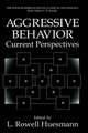 Aggressive Behavior: Current Perspectives