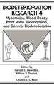 Mycotoxins, Wood Decay, Plant Stress, Biocorrosion, and General Biodeterioration