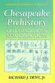 Chesapeake Prehistory: Old Traditions, New Directions