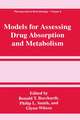 Models for Assessing Drug Absorption and Metabolism