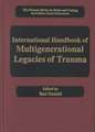 International Handbook of Multigenerational Legacies of Trauma