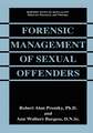 Forensic Management of Sexual Offenders