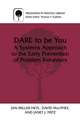 DARE To Be You: A Systems Approach to the Early Prevention of Problem Behaviors