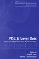 PDE and Level Sets: Algorithmic Approaches to Static and Motion Imagery