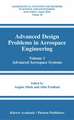 Advanced Design Problems in Aerospace Engineering: Volume 1: Advanced Aerospace Systems