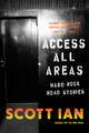 Access All Areas: Stories from a Hard Rock Life