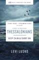 1 and 2 Thessalonians Bible Study Guide plus Streaming Video: Keep Calm and Carry On