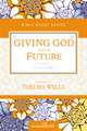 Giving God Your Future