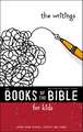 NIrV, The Books of the Bible for Kids: The Writings, Paperback: Learn from Stories, Poetry, and Songs