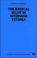 The Radical Right in Interwar Estonia