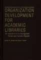 Organization Development for Academic Libraries: An Evaluation of the Management Review and Analysis Program