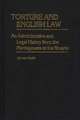 Torture and English Law: An Administrative and Legal History from the Plantagenets to the Stuarts