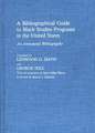 A Bibliographical Guide to Black Studies Programs in the United States: An Annotated Bibliography