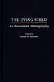 The Dying Child: An Annotated Bibliography