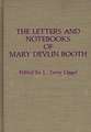 The Letters and Notebooks of Mary Devlin Booth