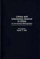 Library and Information Science in China: An Annotated Bibliography