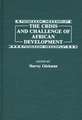 The Crisis and Challenge of African Development