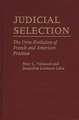 Judicial Selection: The Cross-Evolution of French and American Practices