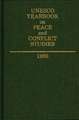 UNESCO Yearbook on Peace and Conflict Studies 1985: Strategic Communicator