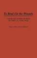 To Bind Up the Wounds: Catholic Sister Nurses in the U.S. Civil War