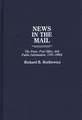 News in the Mail: The Press, Post Office, and Public Information, 1700-1860s