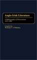 Anglo-Irish Literature: A Bibliography of Dissertations, 1873-1989