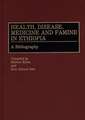 Health, Disease, Medicine and Famine in Ethiopia: A Bibliography