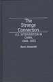 The Strange Connection: U.S. Intervention in China, 1944-1972