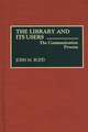 The Library and Its Users: The Communication Process