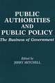 Public Authorities and Public Policy: The Business of Government