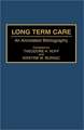 Long Term Care: An Annotated Bibliography