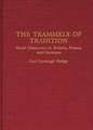 The Trammels of Tradition: Social Democracy in Britain, France, and Germany