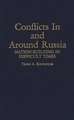 Conflicts in and Around Russia: Nation-Building in Difficult Times