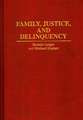 Family, Justice, and Delinquency