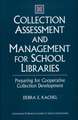 Collection Assessment and Management for School Libraries: Preparing for Cooperative Collection Development