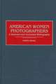 American Women Photographers: A Selected and Annotated Bibliography