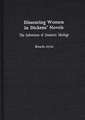 Dissenting Women in Dickens' Novels: The Subversion of Domestic Ideology