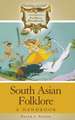 South Asian Folklore: A Handbook