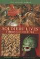 Soldiers' Lives through History - The Ancient World