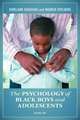 The Psychology of Black Boys and Adolescents [2 Volumes]