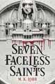 Seven Faceless Saints