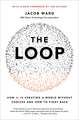 The Loop: How AI Is Creating a World Without Choices and How to Fight Back