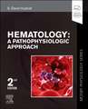 Hematology: A Pathophysiologic Approach (Mosby Physiology Series)