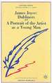 James Joyce: Dubliners and A Portrait of the Artist as a Young Man