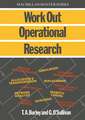 Work Out Operational Research