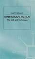 Isherwood's Fiction: The Self and Technique