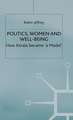 Politics, Women and Well-Being: How Kerala became 'a Model'