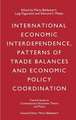 International Economic Interdependence, Patterns of Trade Balances and Economic Policy Coordination