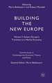 Building the New Europe: Volume 2: Eastern Europe's Transition to a Market Economy