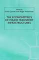 The Econometrics of Major Transport Infrastructures